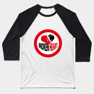 Broken Heart Sign Baseball T-Shirt